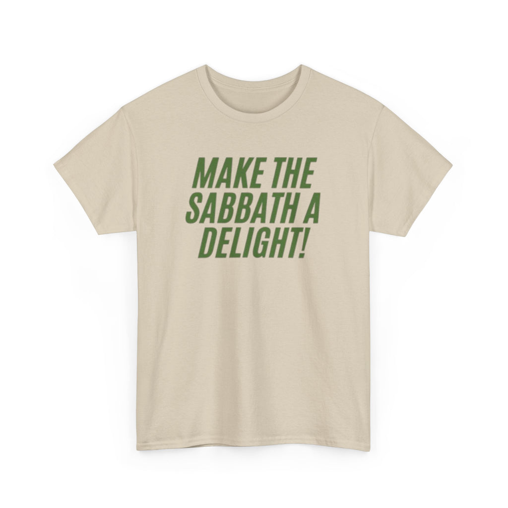 Make the Sabbath a Delight Tee | Inspirational Christian Faith Tee