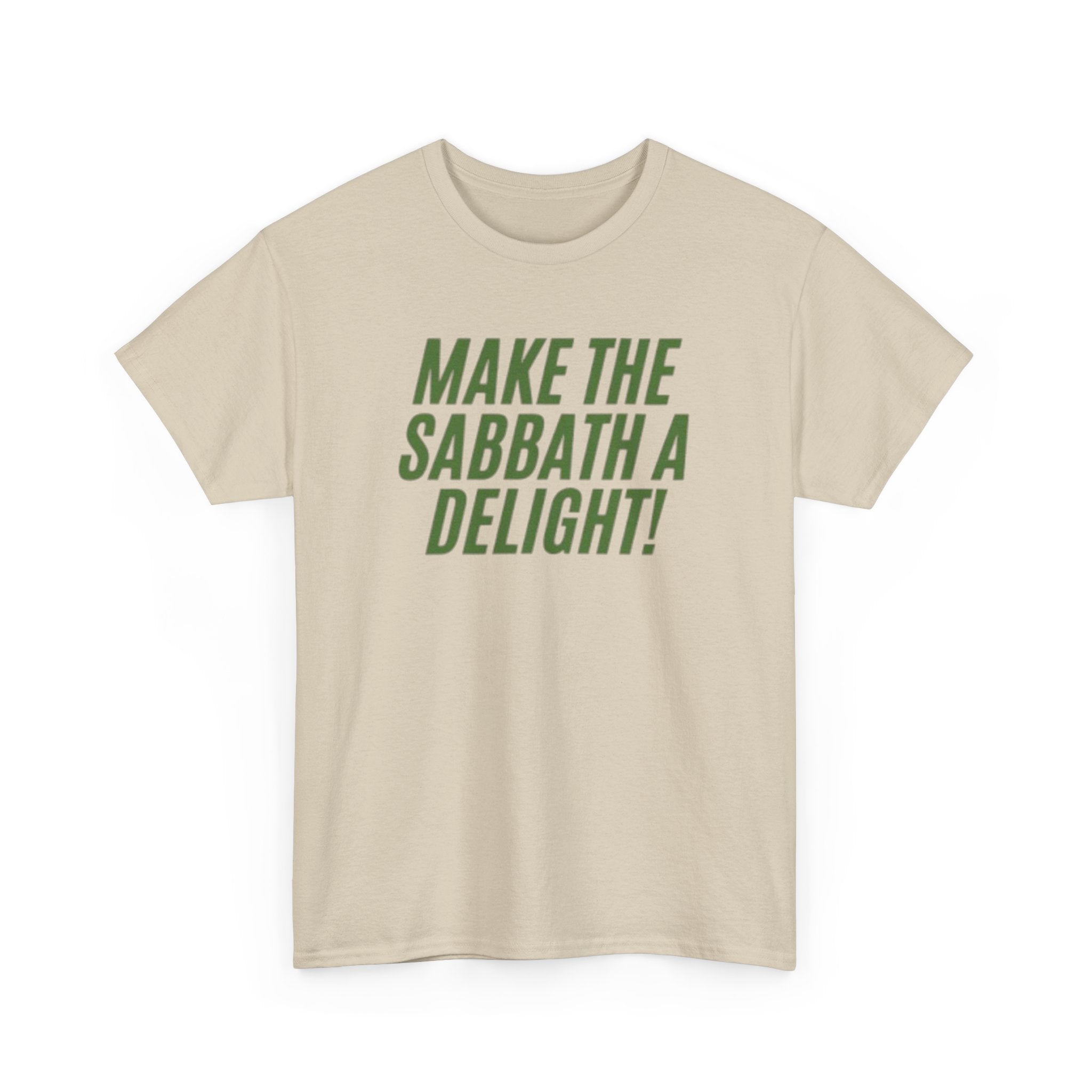 Make the Sabbath a Delight Tee | Inspirational Christian Faith Tee