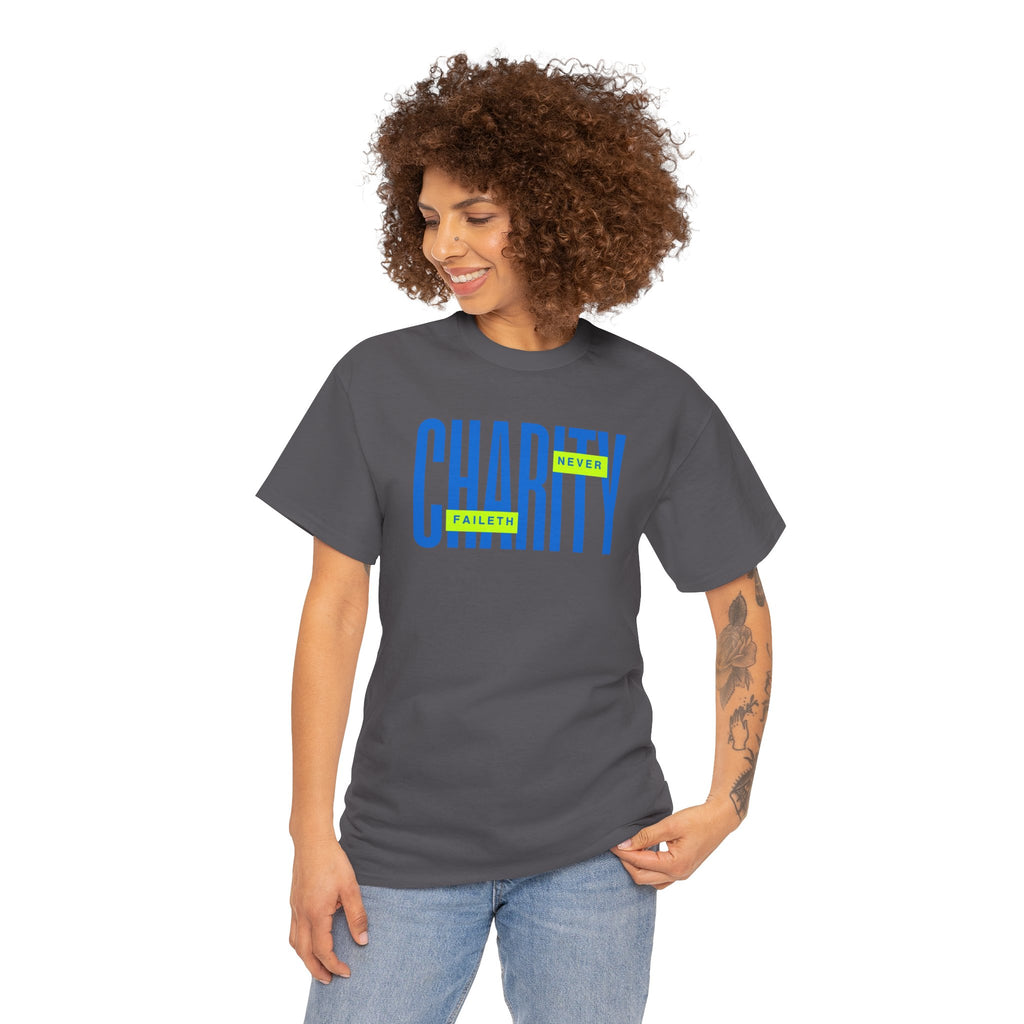 Charity Never Faileth Tee — Christian Tee