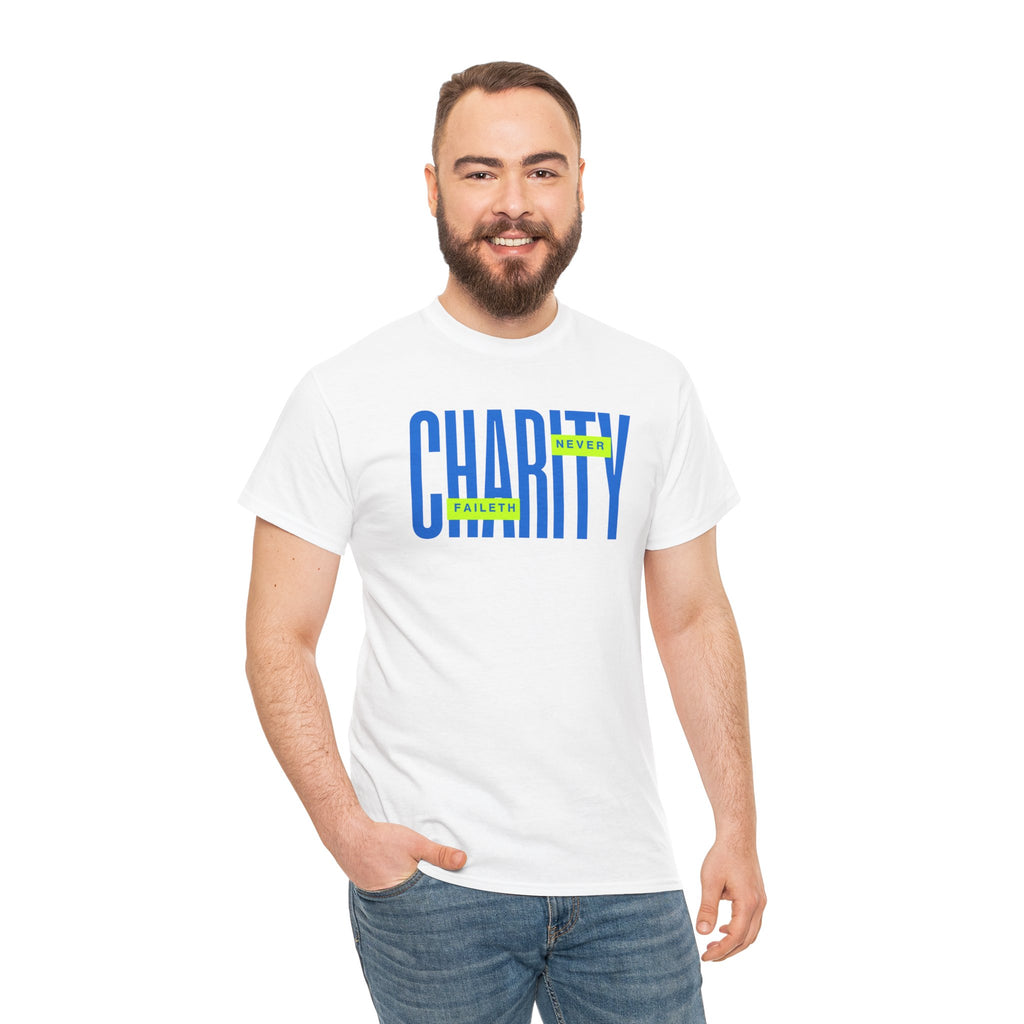 Charity Never Faileth Tee — Christian Tee