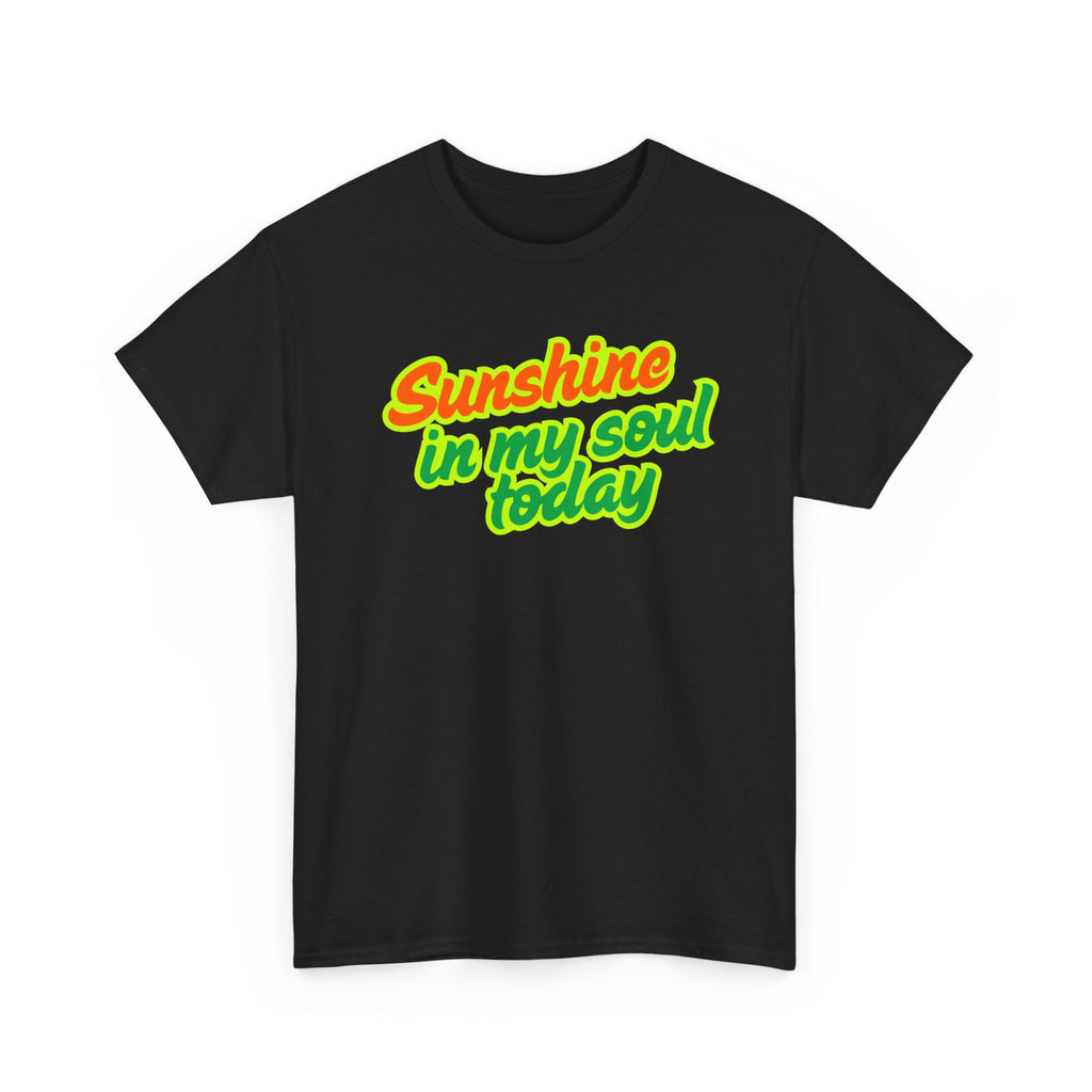 Sunshine In My Soul Today T-Shirt | Christian Tee