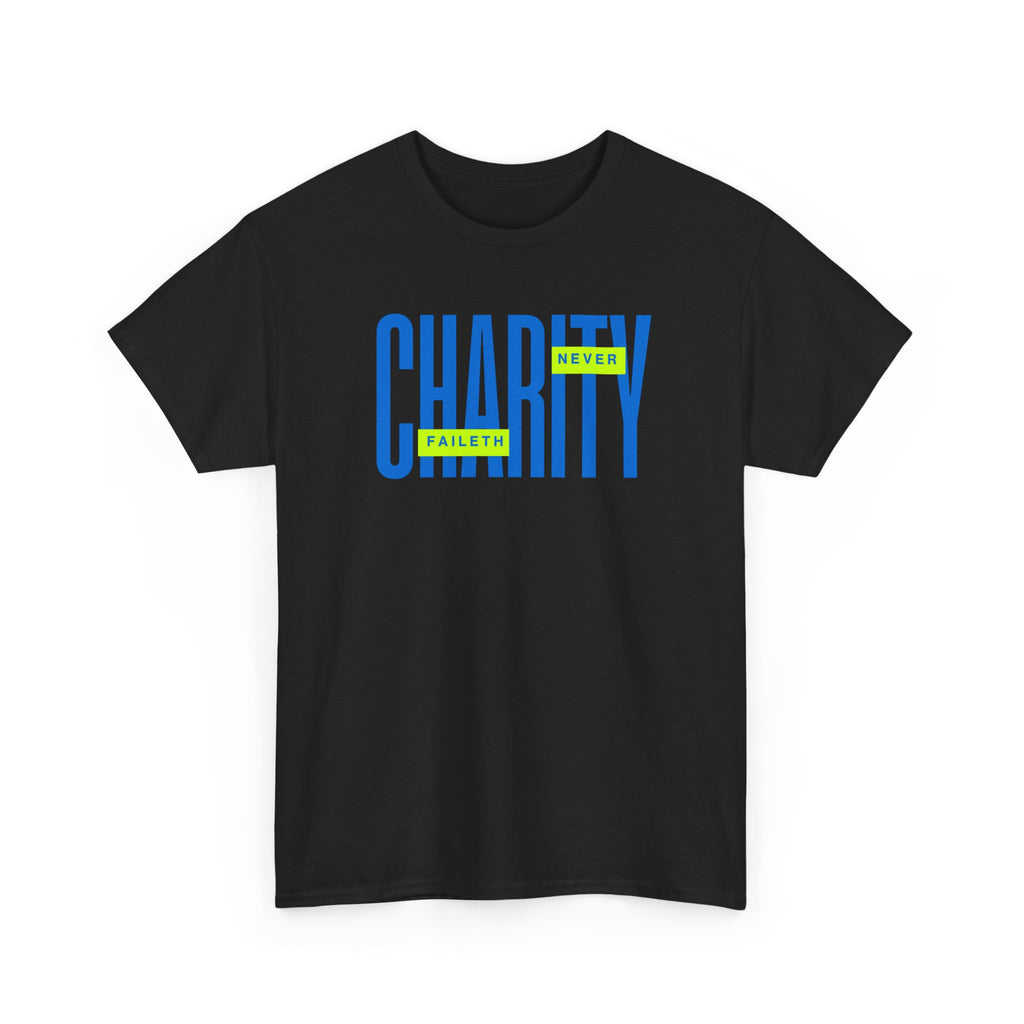 Charity Never Faileth Tee — Christian Tee