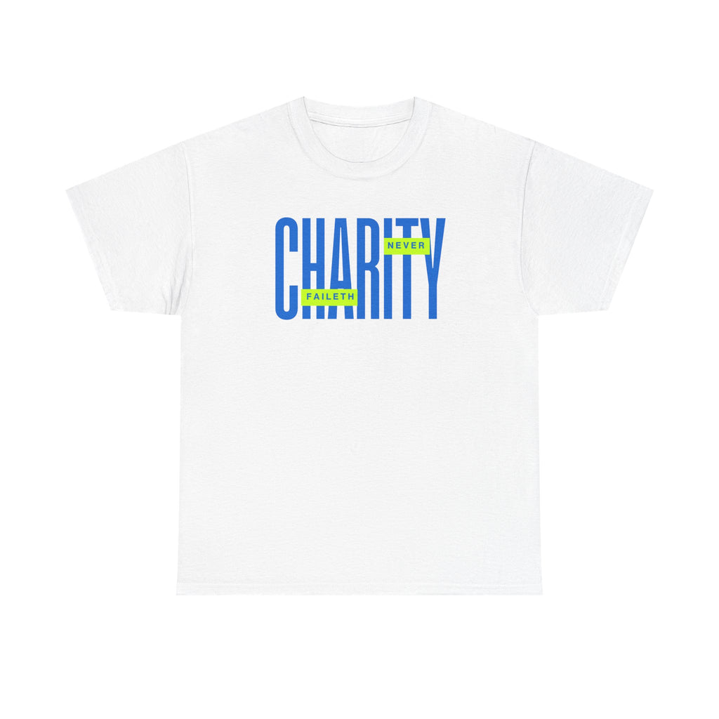 Charity Never Faileth Tee — Christian Tee
