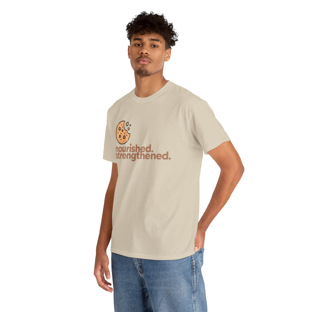 T-Shirt — "nourished. strengthened." Cookie Graphic Tee (Self-Care, Recovery)