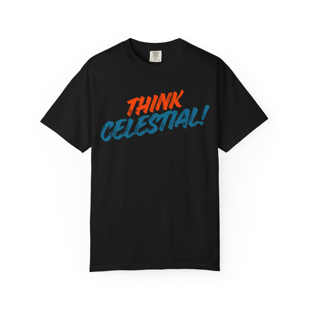 Think Celestial! T-Shirt | Retro Script