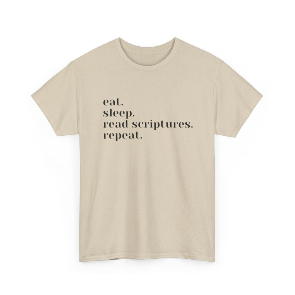 "eat. sleep. read scriptures. repeat." | Christian Faith T‑Shirt