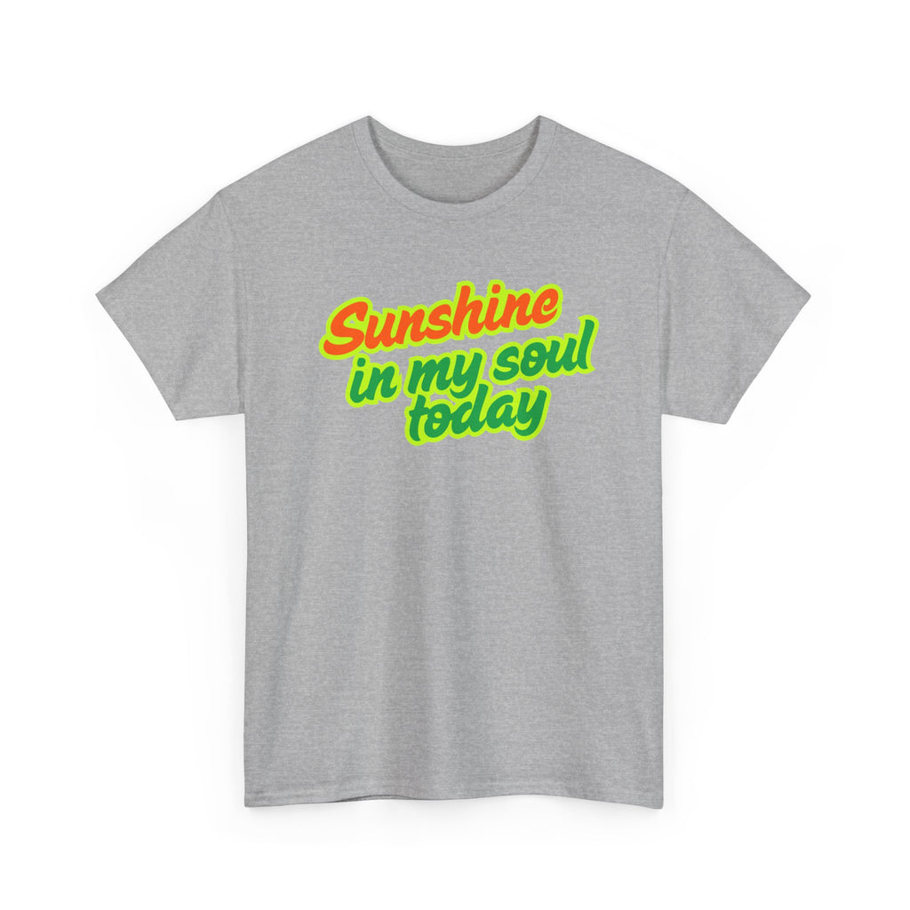 Sunshine In My Soul Today T-Shirt | Christian Tee