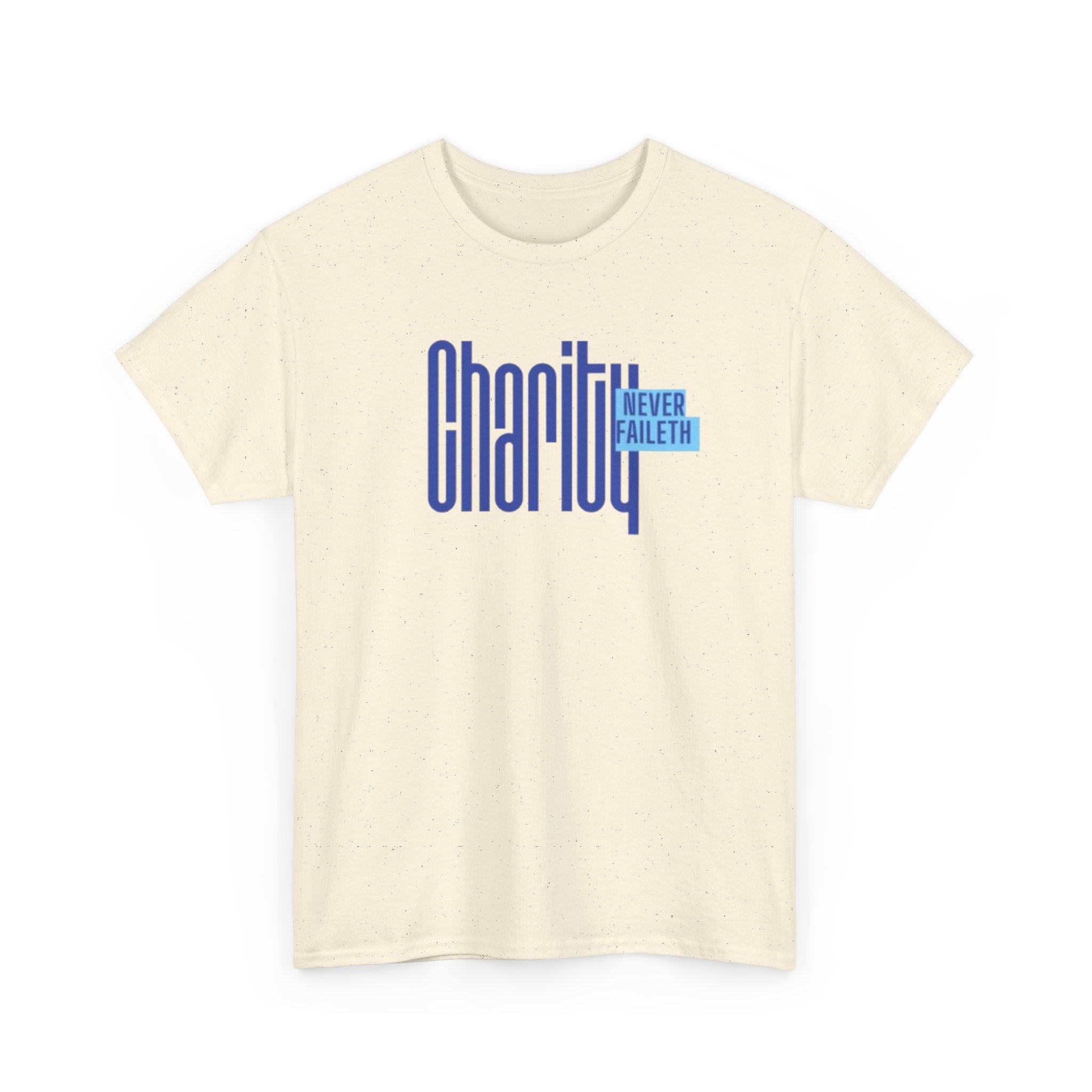 Charity Never Faileth T-Shirt – Faith-Based Tee