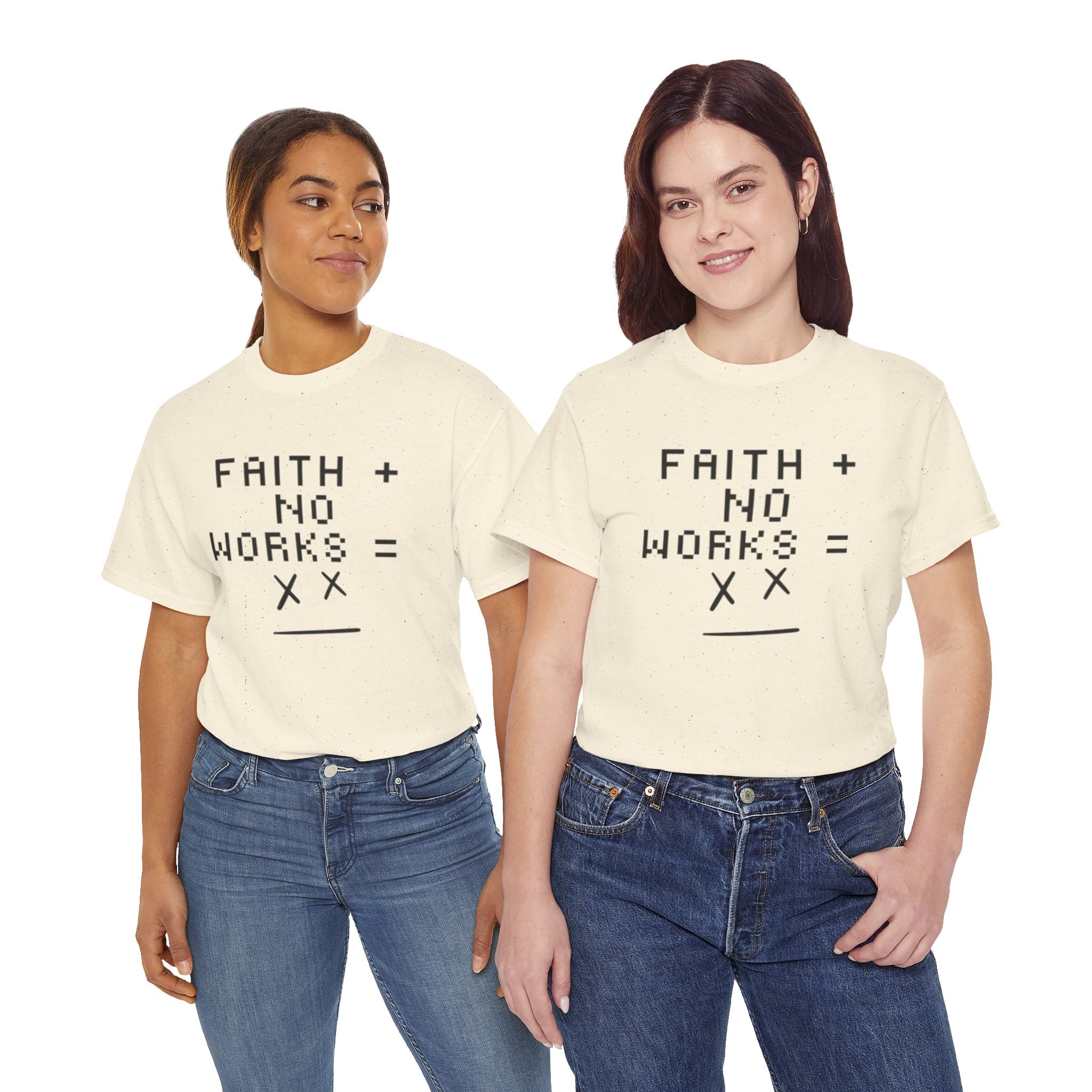 Faith without works is dead Tee | Christian T-Shirt