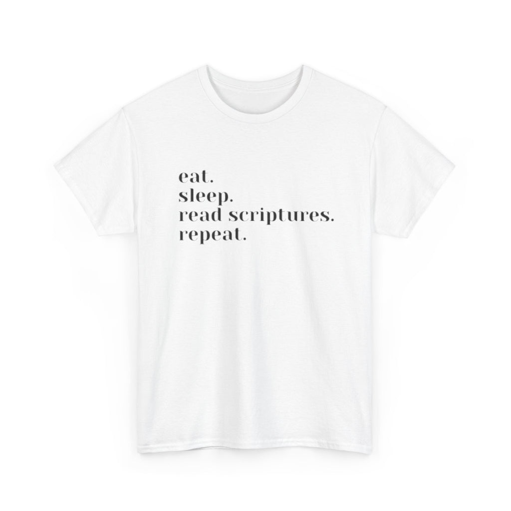 "eat. sleep. read scriptures. repeat." | Christian Faith T‑Shirt