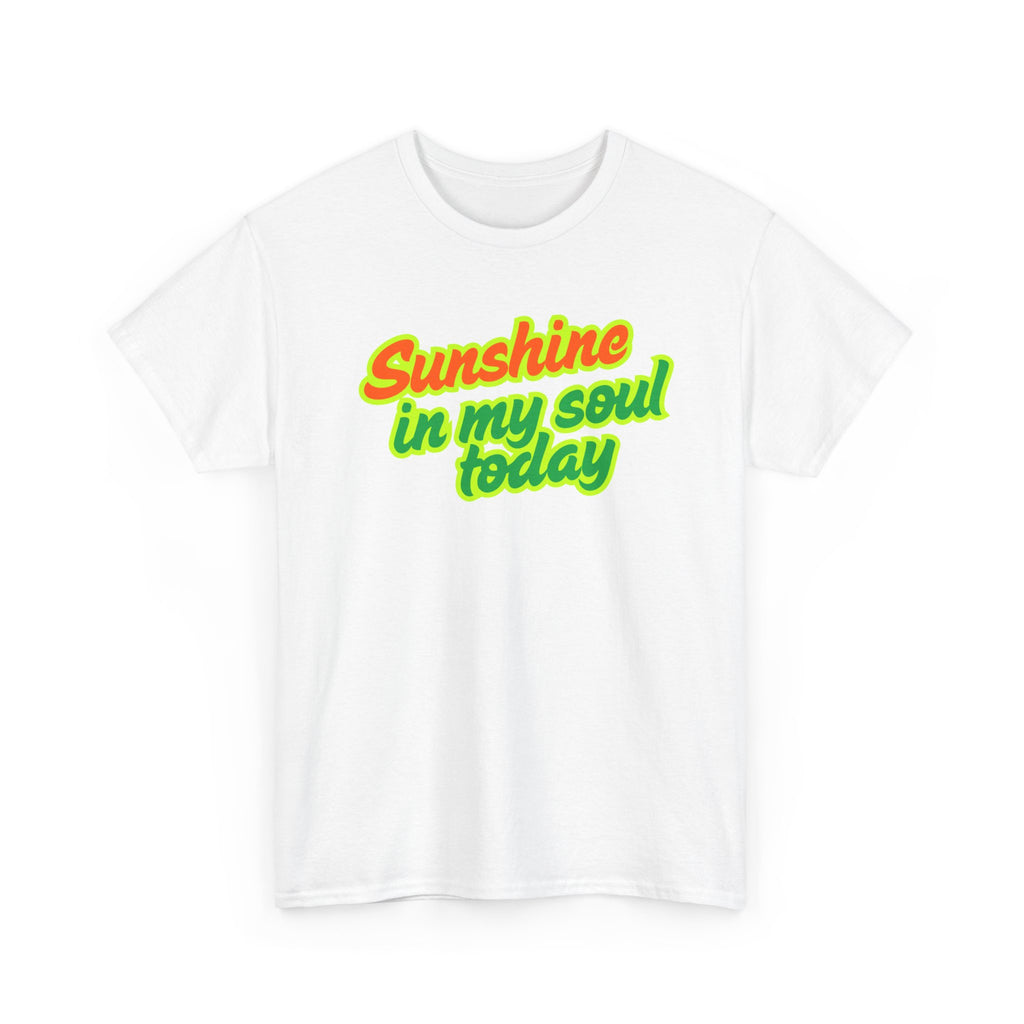 Sunshine In My Soul Today T-Shirt | Christian Tee