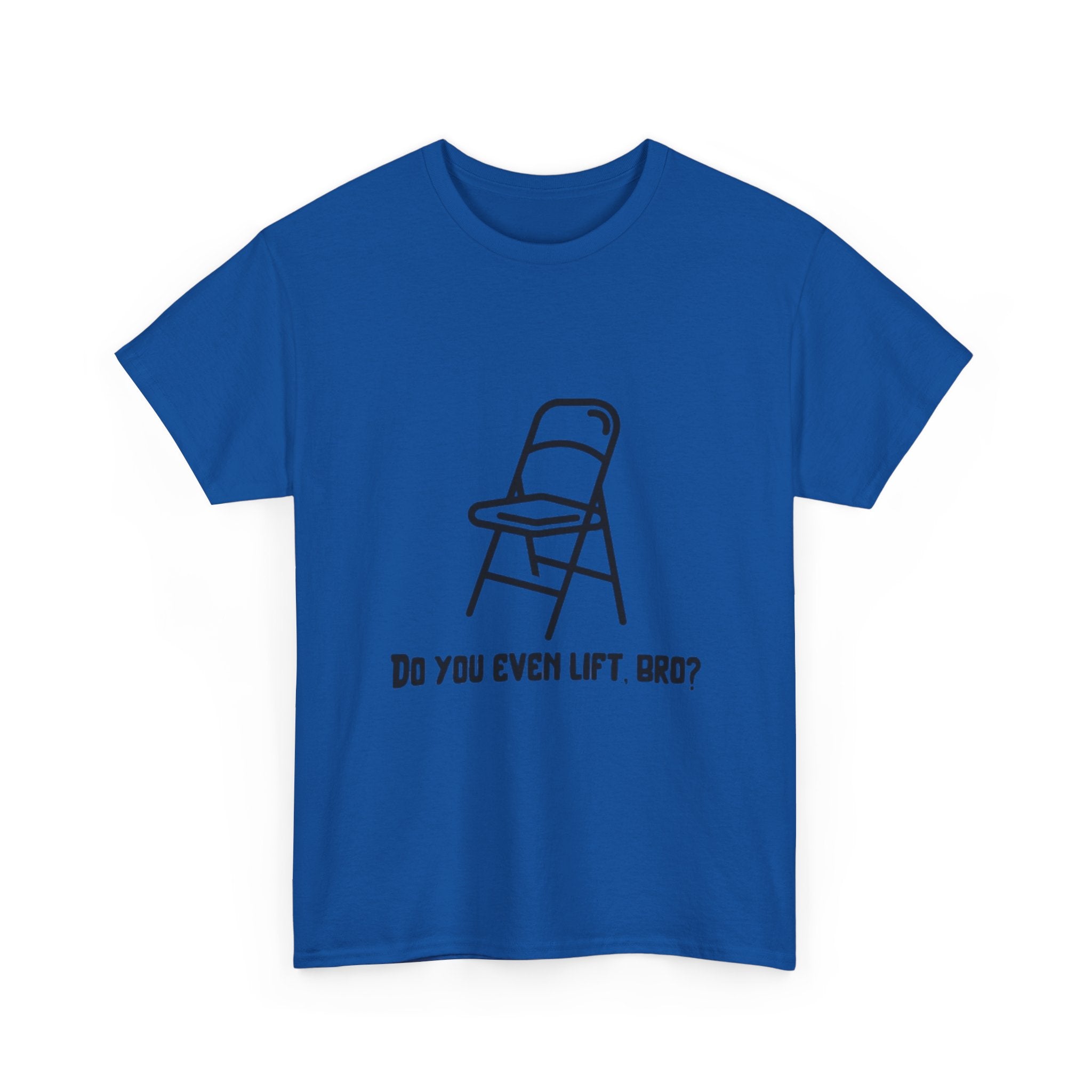 T‑Shirt — Funny "Do You Even Lift, Bro?" Folding Church Chair Tee