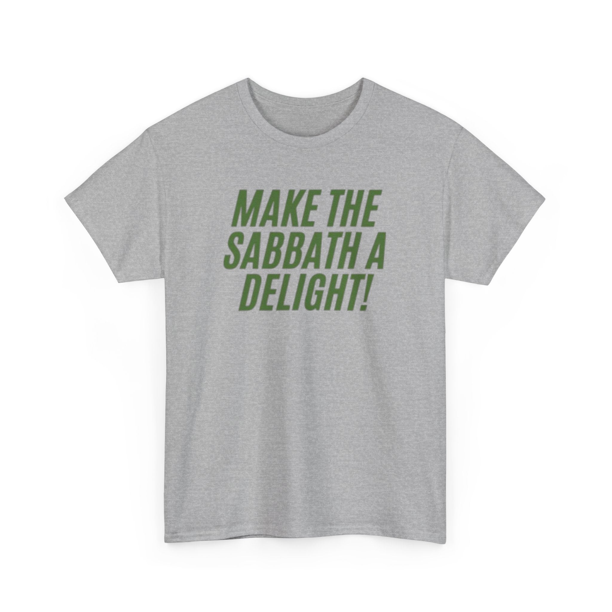 Make the Sabbath a Delight Tee | Inspirational Christian Faith Tee