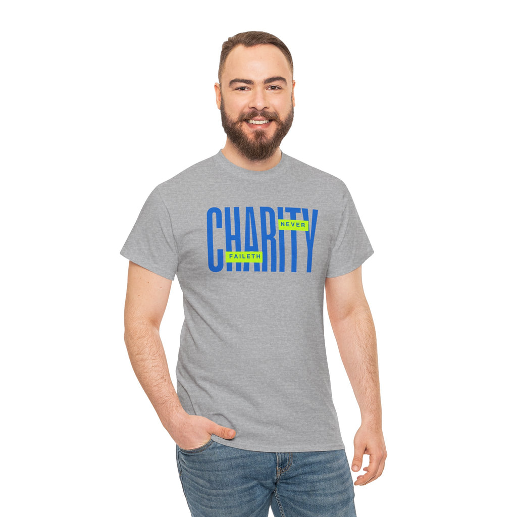 Charity Never Faileth Tee — Christian Tee