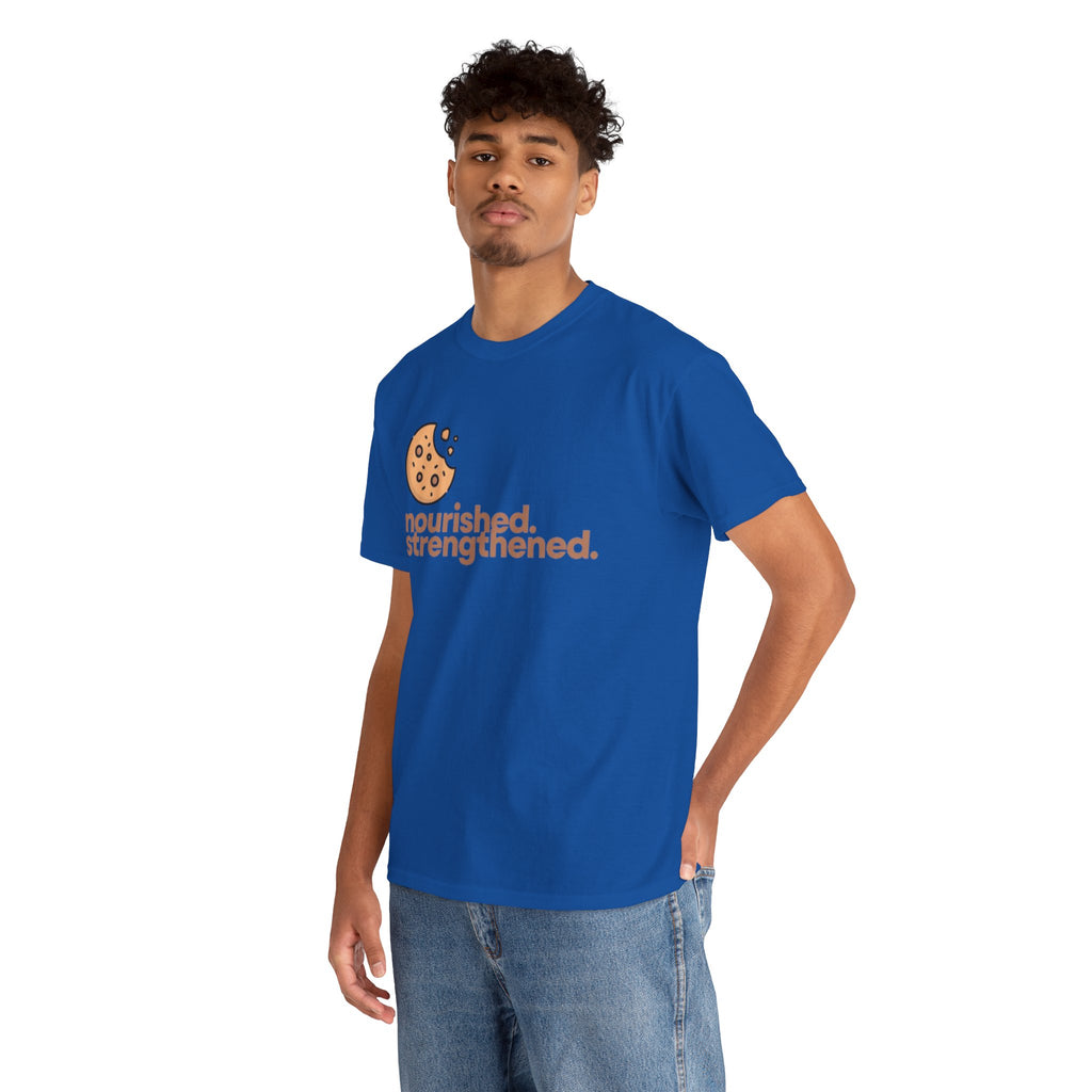 T-Shirt — "nourished. strengthened." Cookie Graphic Tee (Self-Care, Recovery)
