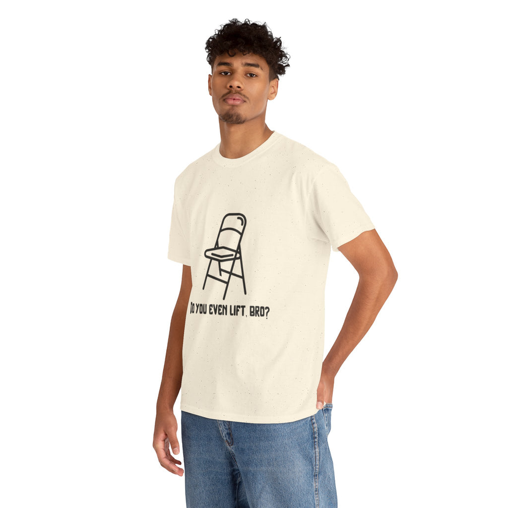 T‑Shirt — Funny "Do You Even Lift, Bro?" Folding Church Chair Tee
