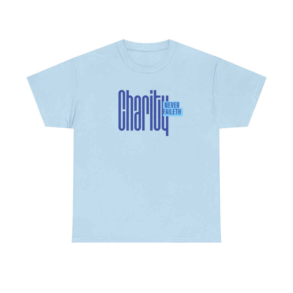Charity Never Faileth T-Shirt – Faith-Based Tee